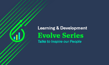 Evolve Series, Talks to Inspire our People
